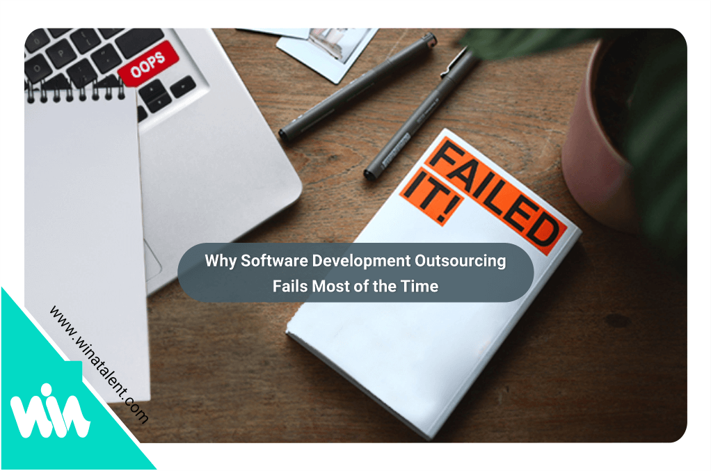 Why Software Development Outsourcing Fails Most of the Time